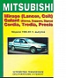 Mitsubishi Mirage/Lancer/Colt/Galant/Cordia/Tredia/Precis 1983-1993